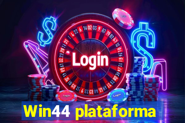 Win44 plataforma